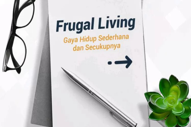 Frugal Living: Cara Sederhana untuk Hidup Hemat dan Bahagia